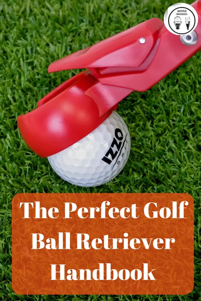 Choosing the Optimal Golf Ball Retriever: A Comprehensive Handbook