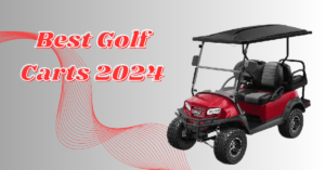 Best Golf Carts 2024