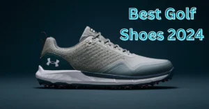 Best Golf Shoes 2024